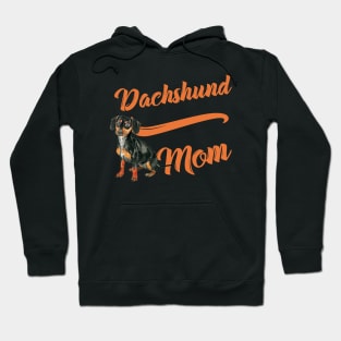 Dachshund Mom! Especially for Doxie owners! Hoodie